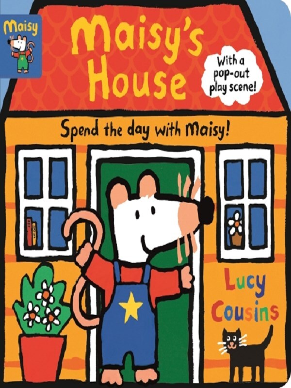 Maisy's House: Complete with Durable Play Scene