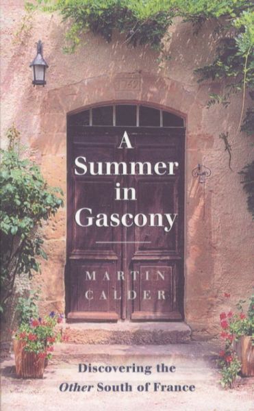 A Summer In Gascony