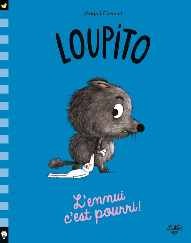 Loupito - L'ennui c'est pourri !