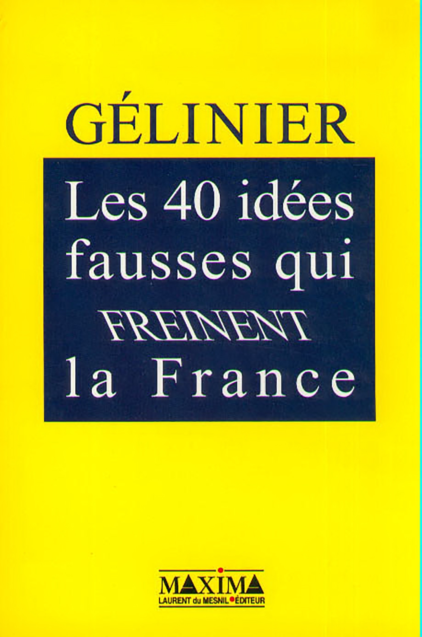 Les 40 idées fausses qui freinent la France