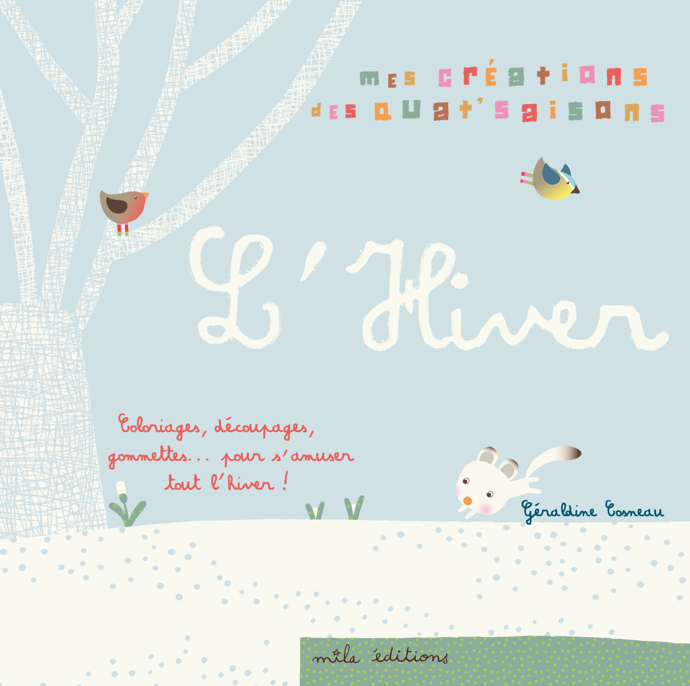 Hiver (avec 2 planches de gommettes et des pages à découper)