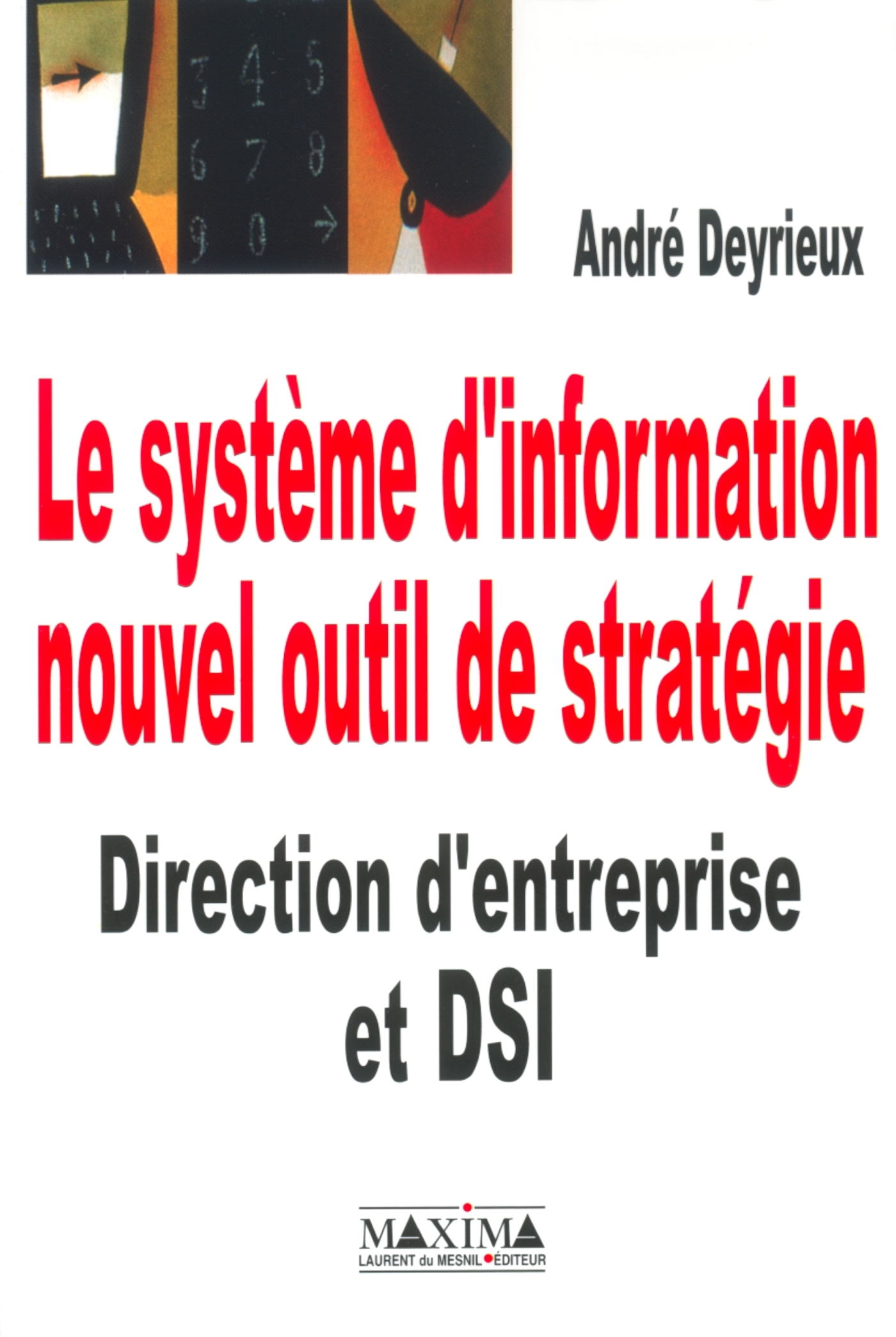 Le système d'information nouvel outil de stratégie direction d'entreprise et DSI