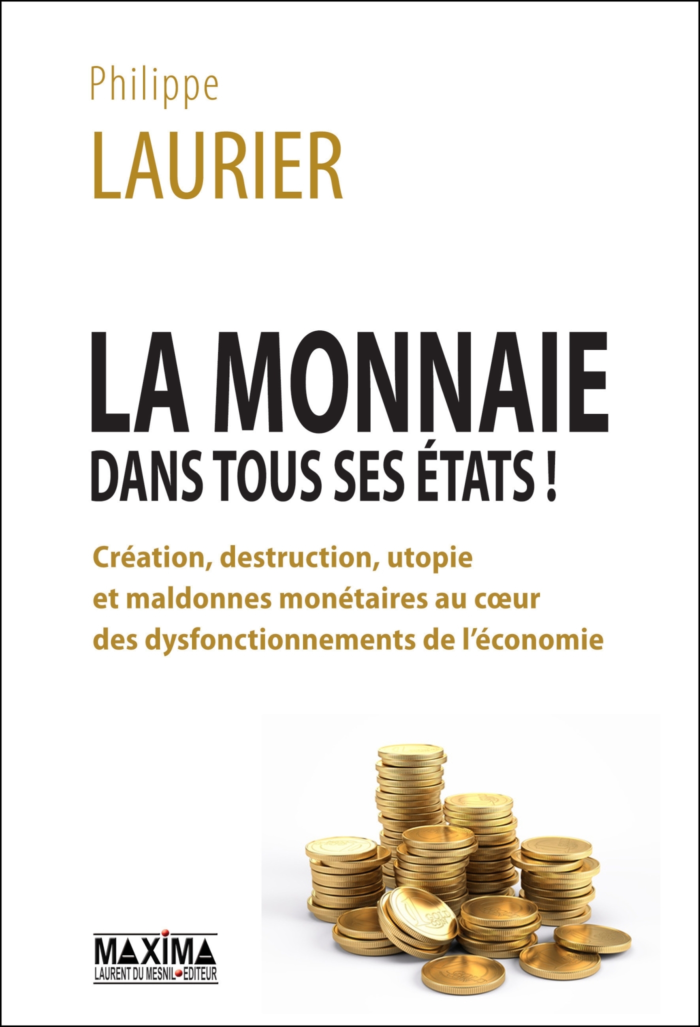 La monnaie dans tous ses états !