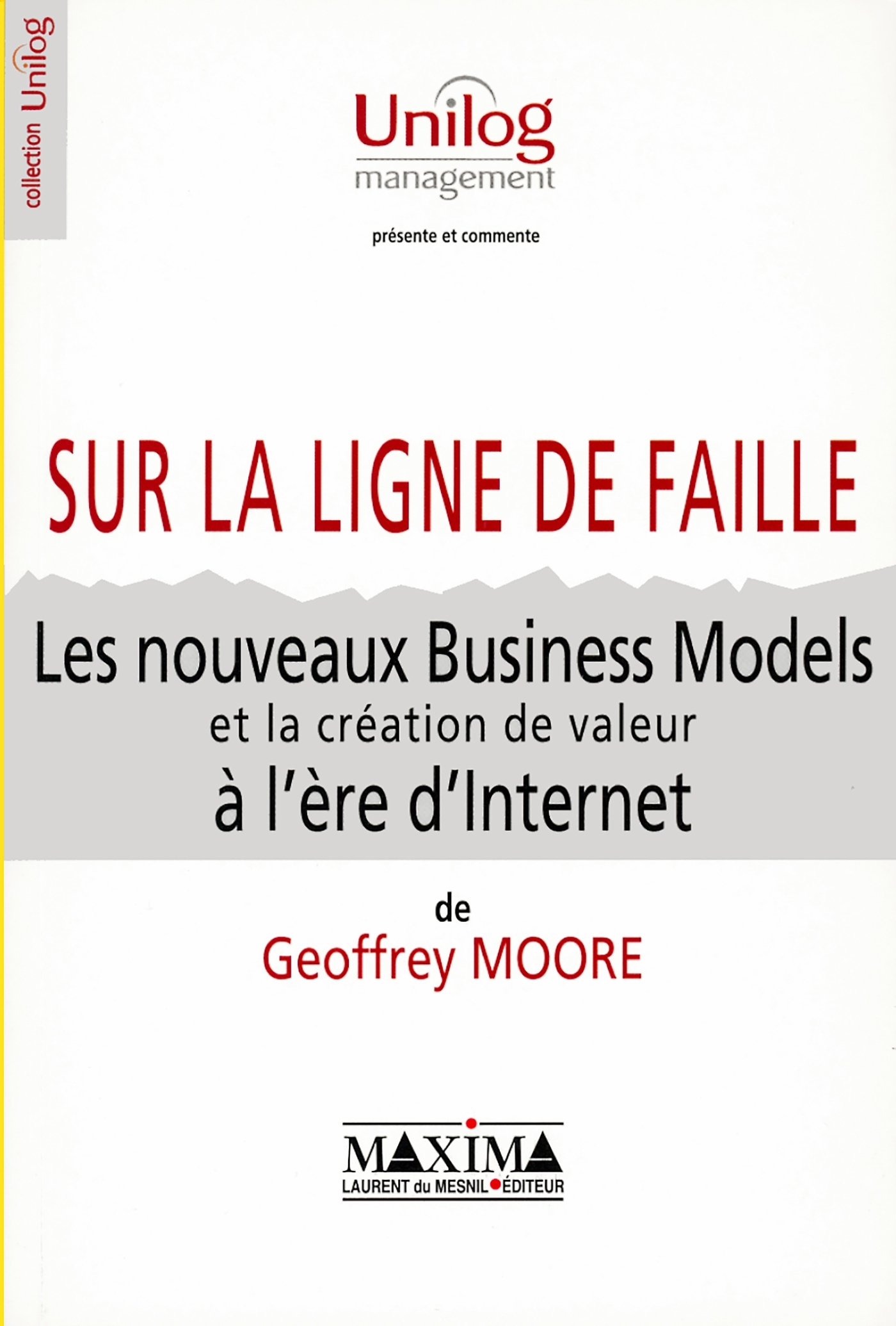 Les nouveaux business-models et la création de valeur à l'ère d'Internet sur la ligne de faille