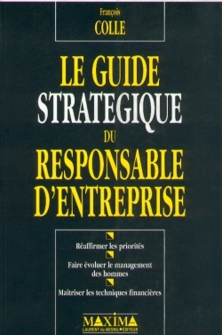 Le guide stratégique du responsable d'entreprise