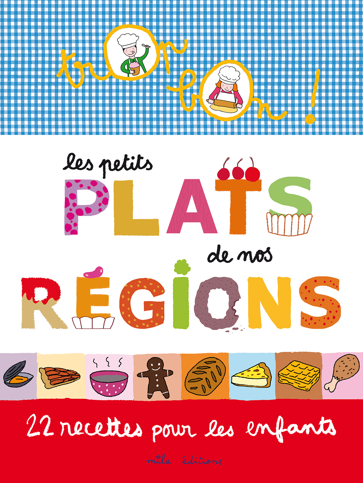 Les petits plats de nos régions
