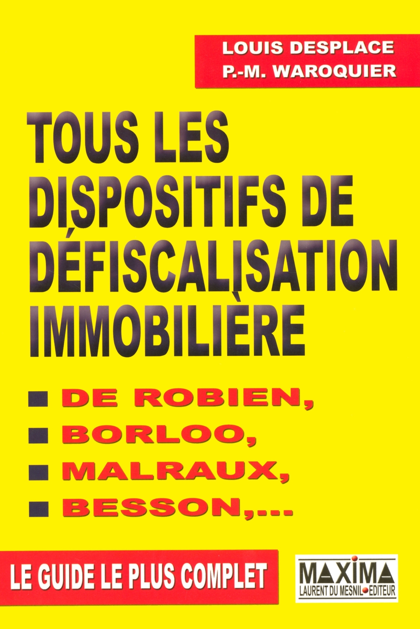 Tous les dispositifs de défiscalisation immobilière - NP