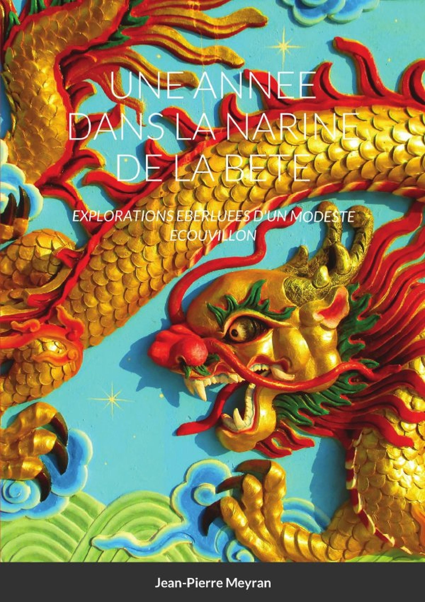 UNE ANNEE DANS LA NARINE DE LA BETE