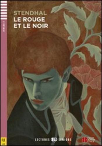 Rouge et le noir (le) +  audio - lectures eli seniors / b1