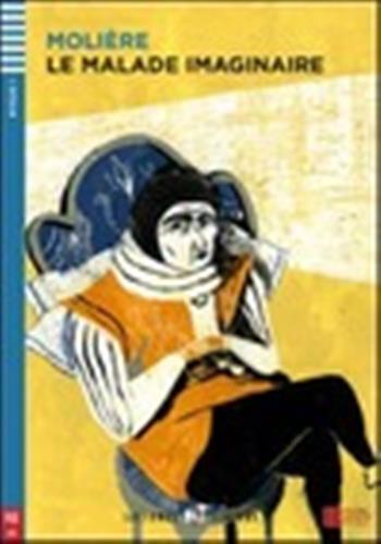 Le malade imaginaire + downloadable multimedia a1