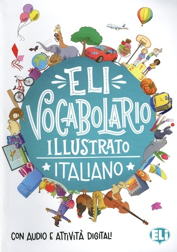 Eli vocabolario illustrato - with downloadable games and activities