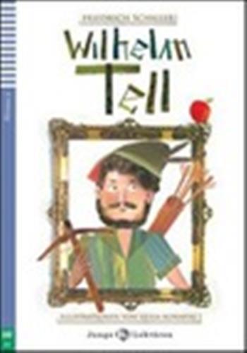 Teen eli readers: wilhelm tell + cd (junge eli lekturen niveau 2 a2