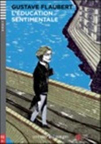 L’éducation sentimentale + cd audio