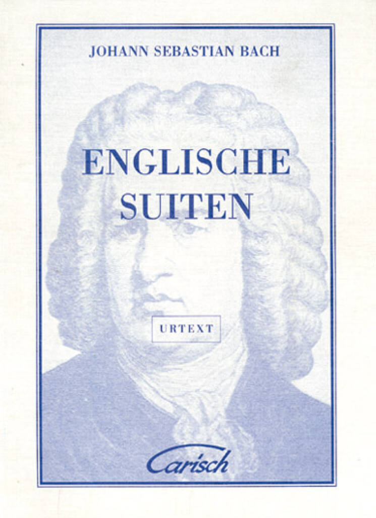 JOHANN SEBASTIAN BACH : ENGLISCHE SUITEN, FOR CEMBALO ( POUR CLAVECIN )