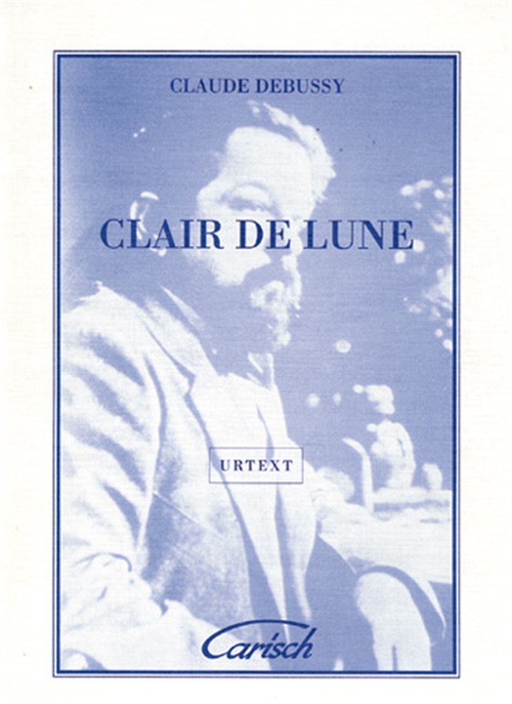 CLAUDE DEBUSSY : CLAIR DE LUNE, PIANO -