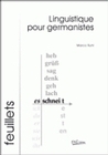 Linguistique pour germanistes - une tentative de médiation entre la tradition française et la tradition allemande de l'étude de l