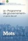 MOTS. LES LANGAGES DU POLITIQUE, N 62/MARS 2000. LE "PROGRAMME DE GOU VERNEMENT". UN GENRE DISCURSIF