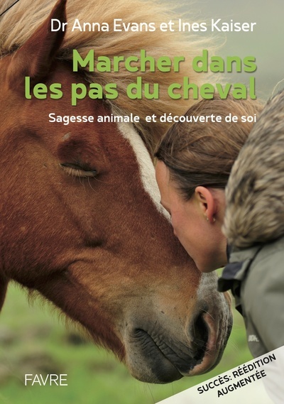 Marcher dans les pas du cheval - Sagesse animale et découverte de soi