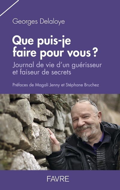 Que puis-je faire pour vous ? - Journal de vie d'un guérisseur et faiseur de secrets