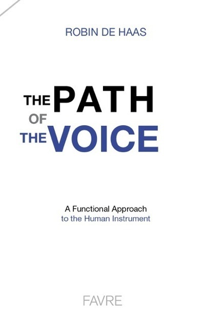 The path of the voice - A functional approach to the human instrument