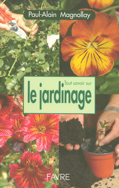 Tout savoir sur le jardinage