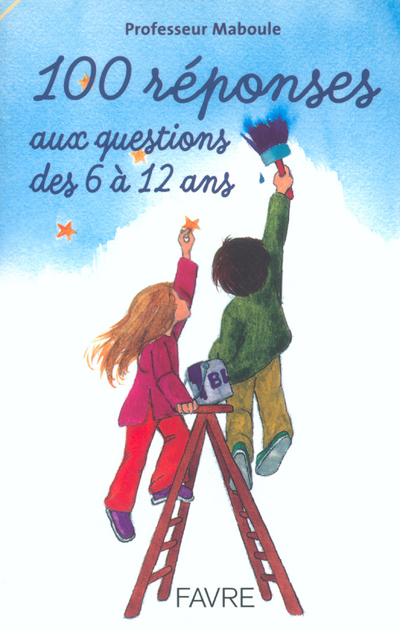 100 réponses au xquestions des 6 à 12 ans