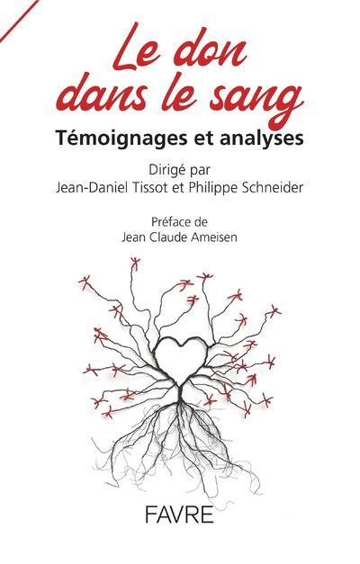 Le Don dans le sang - Témoignages et analyses
