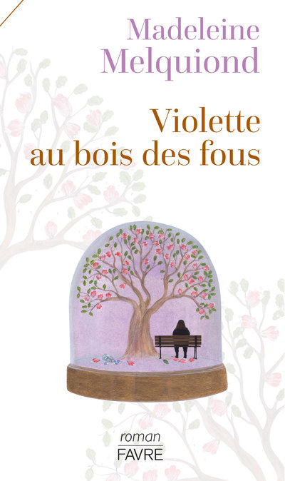 Violette au bois des fous