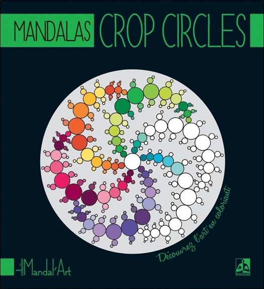 Mandalas Crop Circles - Découvrez l'art en coloriant