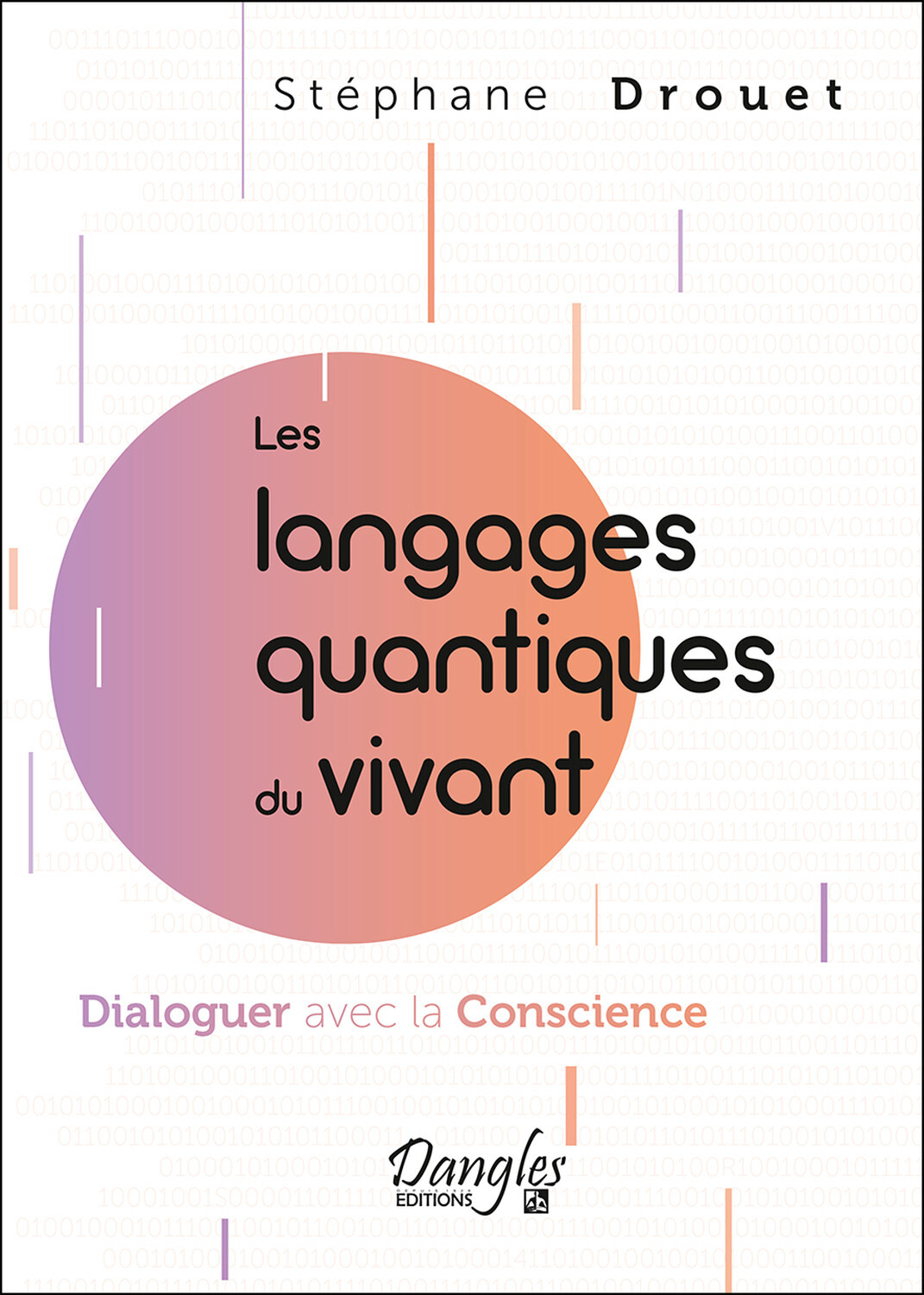 Les langages quantiques du vivant – Dialoguer avec la Conscience