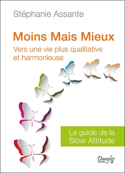 Moins Mais Mieux - Vers une vie plus qualitative