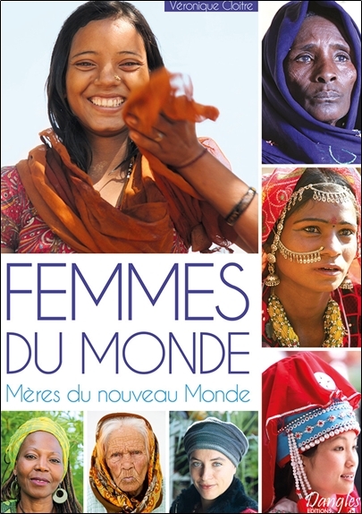 Femmes du Monde - Mères du nouveau Monde