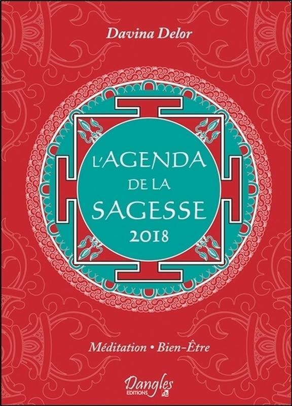 L'Agenda de la Sagesse 2018 - Méditation - Bien-Etre