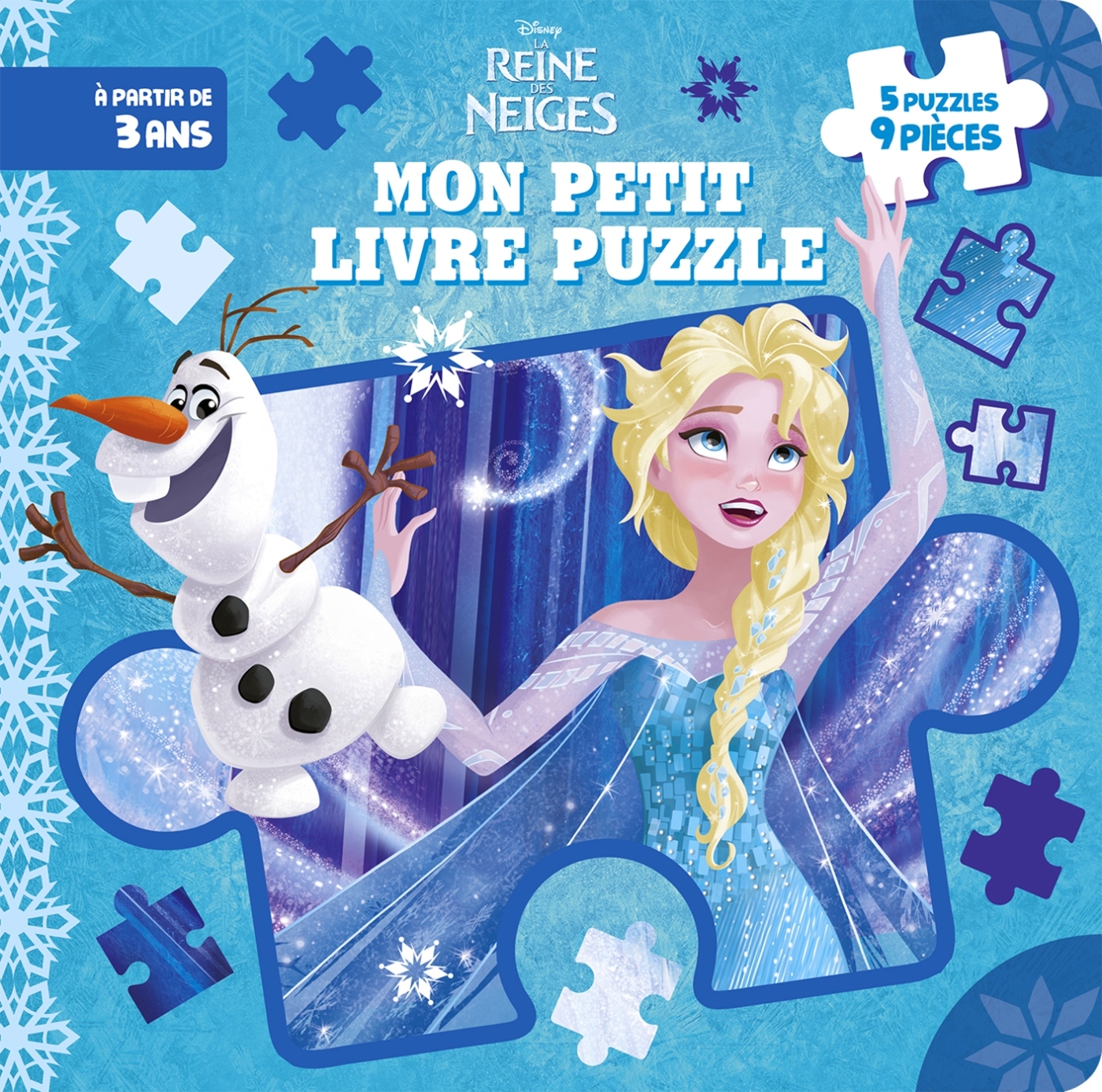 LA REINE DES NEIGES - Mon Petit Livre Puzzle - 5 puzzles 9 pièces - Disney