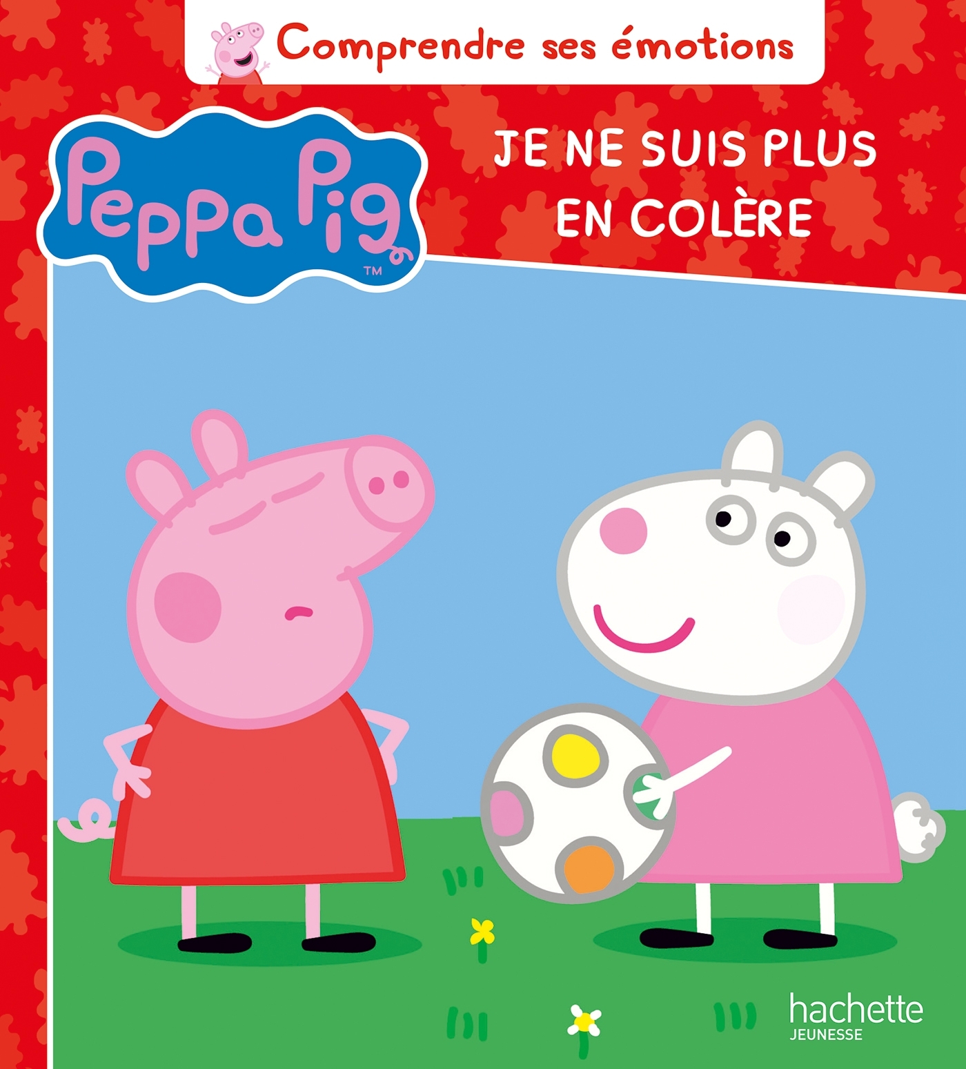 Peppa Pig - Comprendre ses émotions - Je ne suis plus en colère