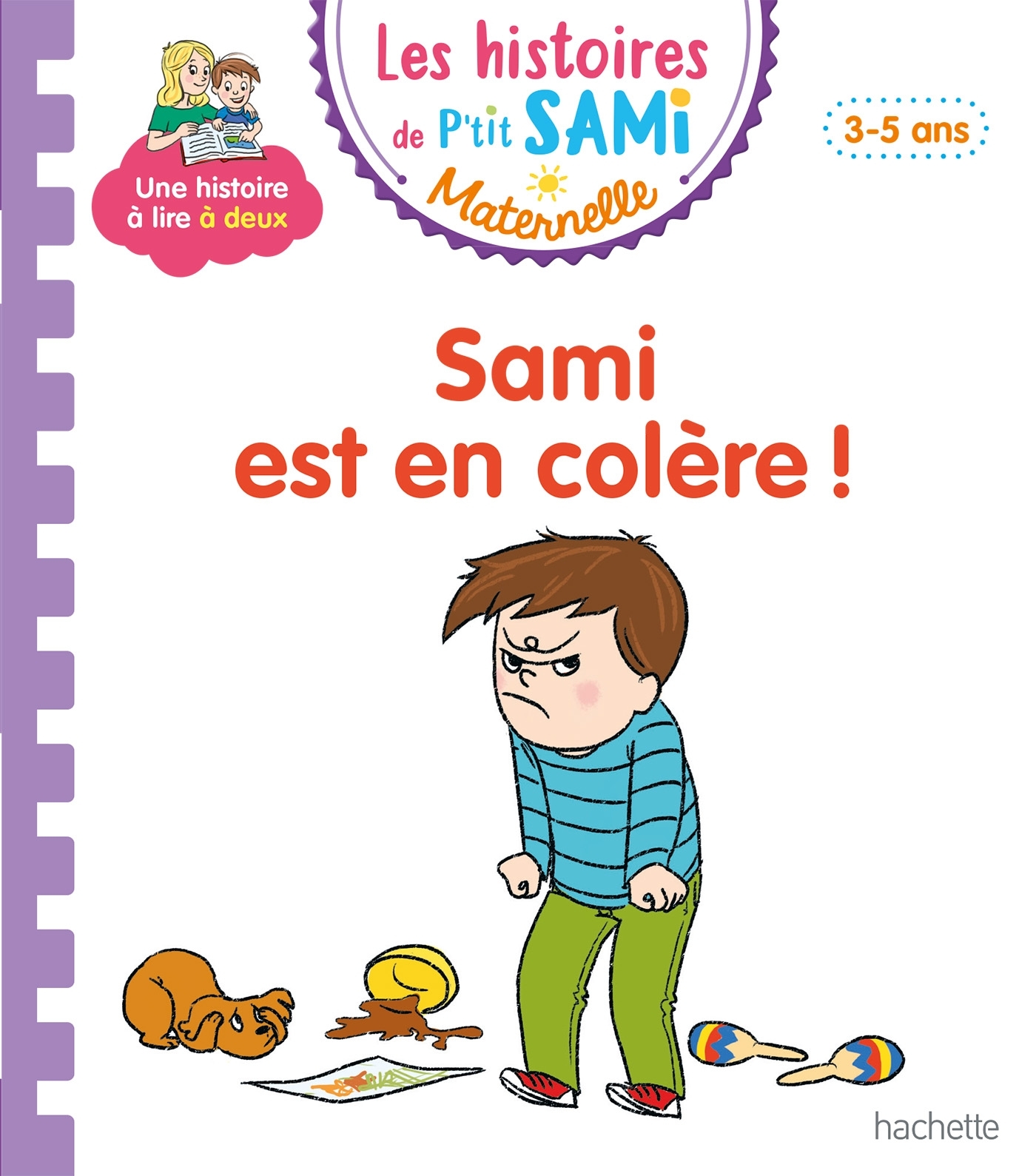 Les histoires de P'tit Sami Maternelle (3-5 ans) : Sami est en colère !