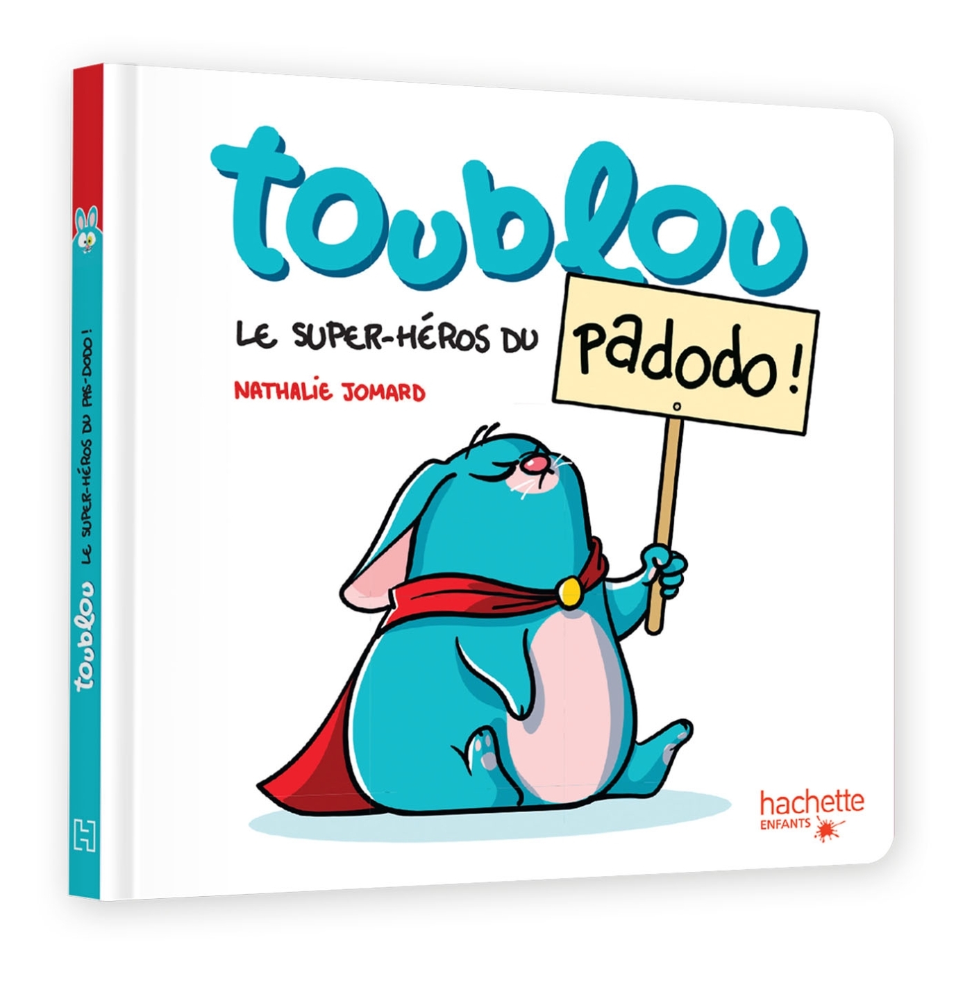 Toublou le super héros du pas-dodo !