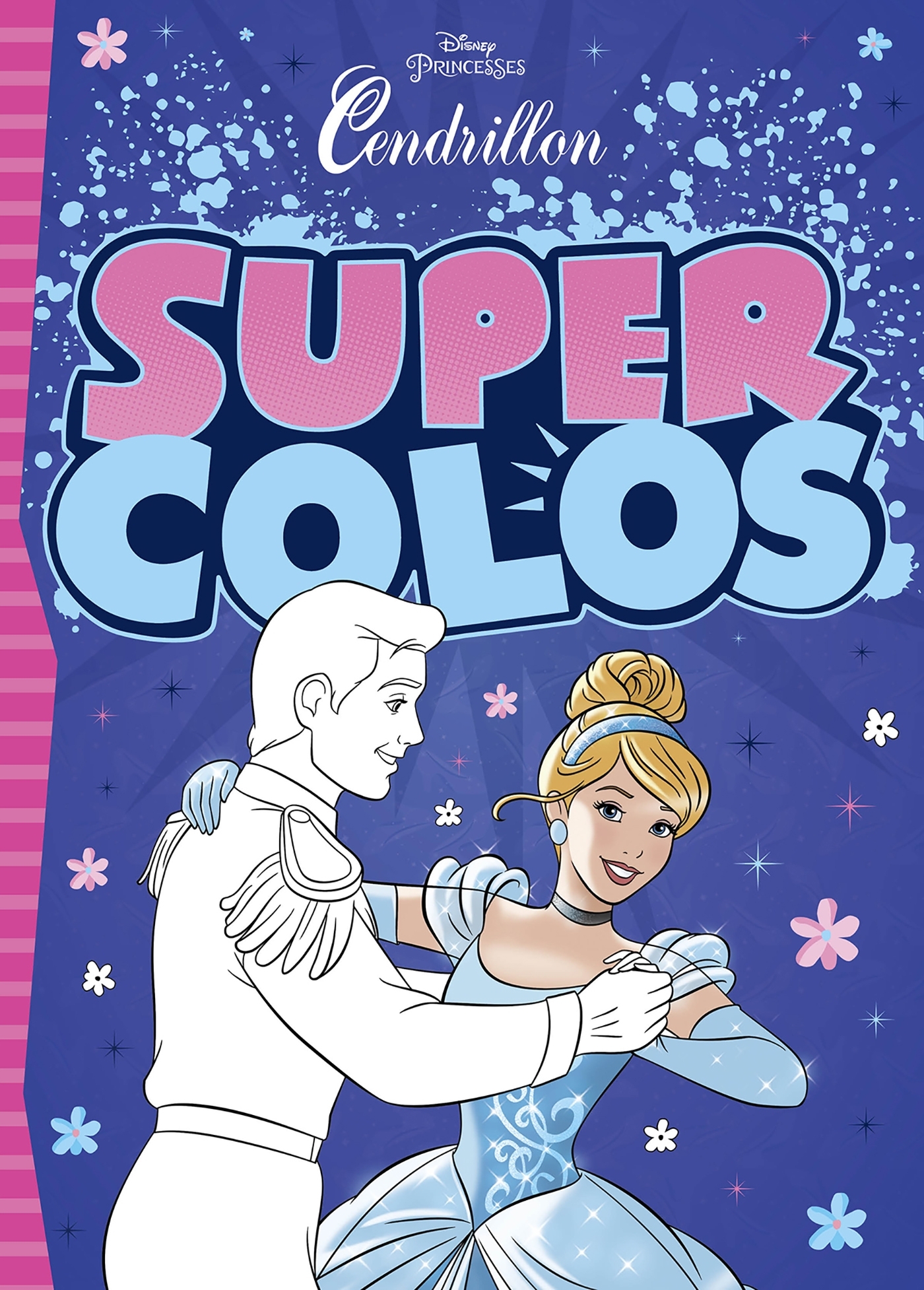 CENDRILLON - Super Colos - Disney Princesses
