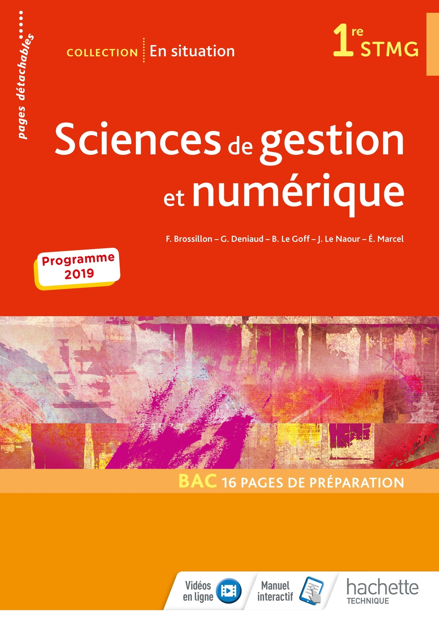 En situation Sciences de gestion et numérique 1re STMG - Livre élève - Éd. 2019