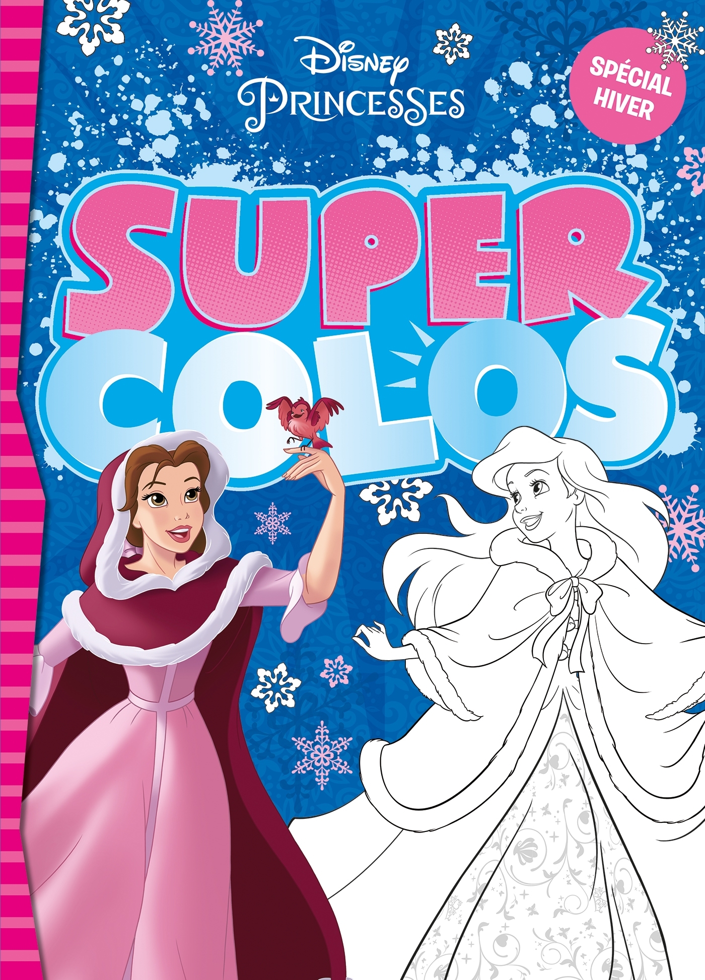 DISNEY PRINCESSES - Super Colos - Spécial Hiver