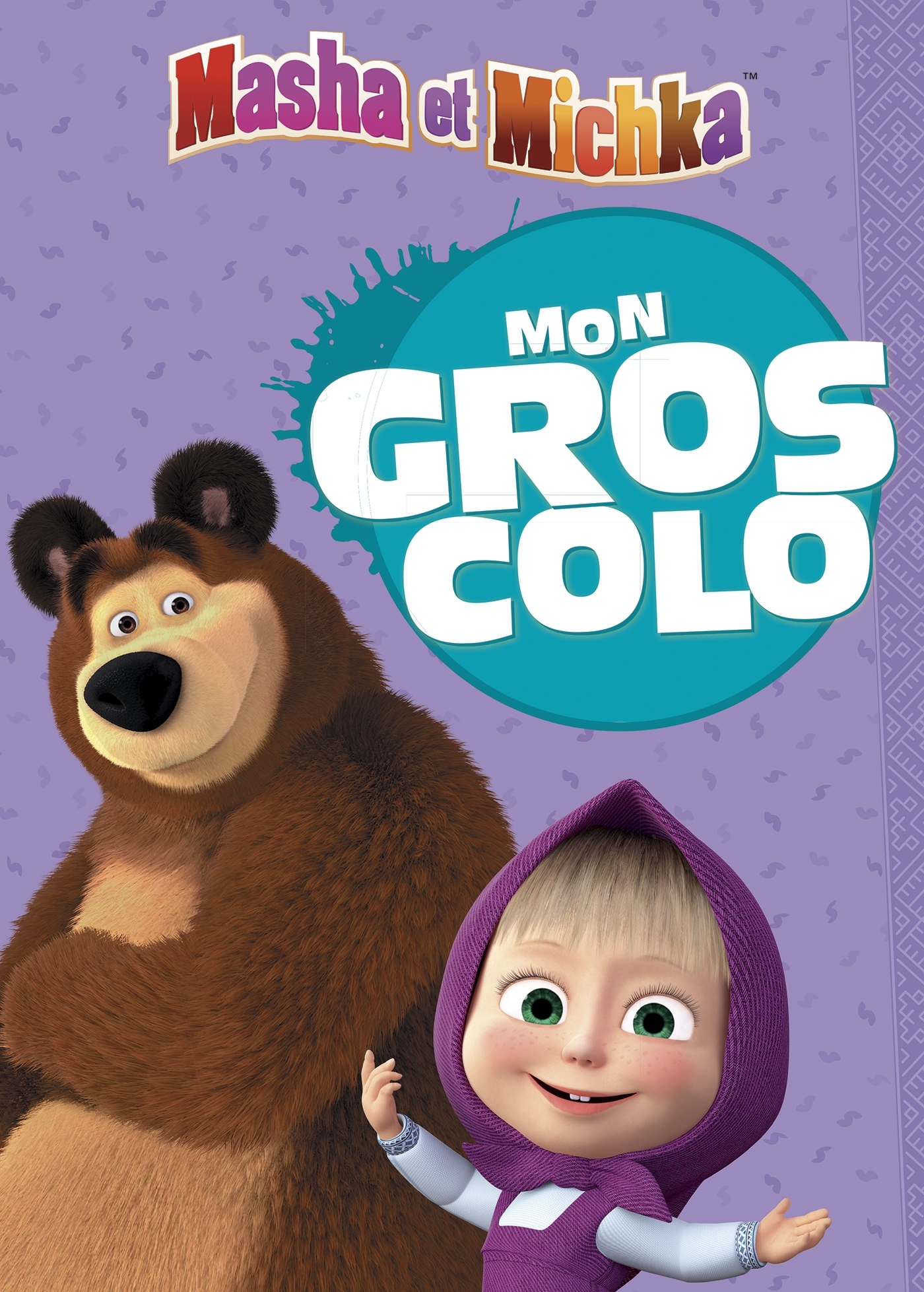 Masha et Michka - Mon gros colo