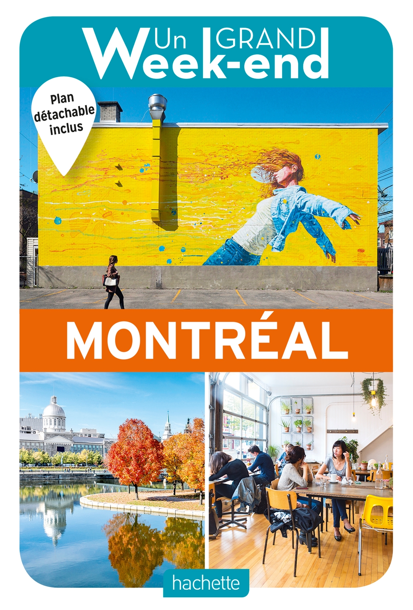 Guide Un Grand Week-End à Montréal