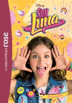Soy Luna 09 - Inséparables