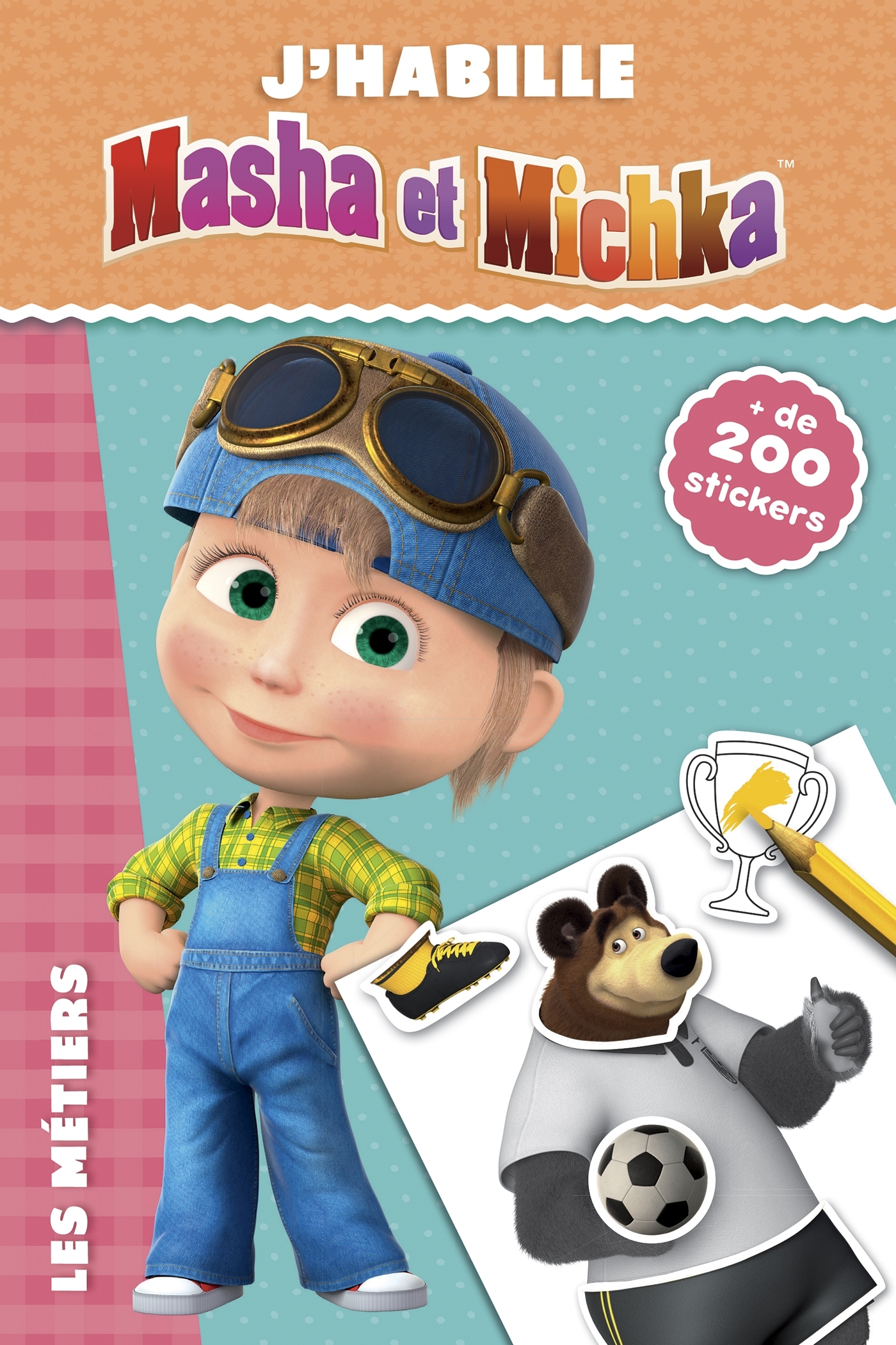 Masha et Michka - J'habille - Les métiers