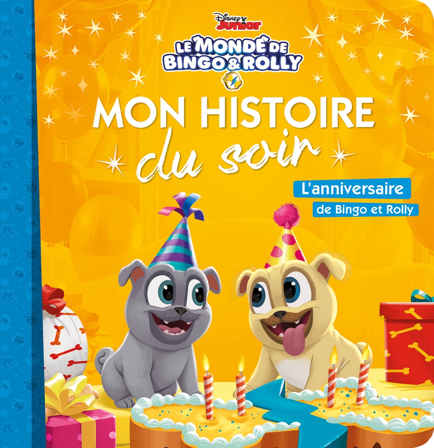 LE MONDE DE BINGO ET ROLLY - Mon Histoire du Soir - L'anniversaire de Bingo et Rolly - Disney