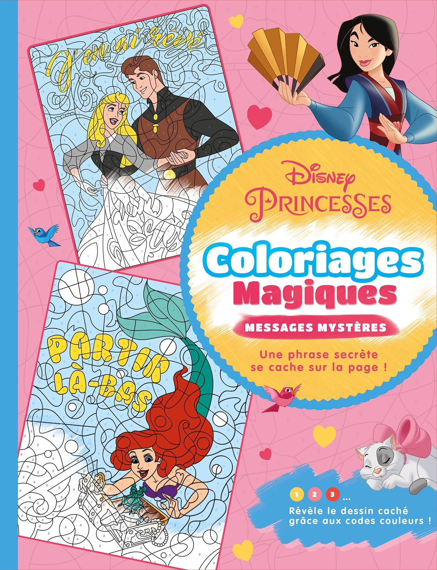 DISNEY PRINCESSES - Coloriages Magiques - Messages mystères