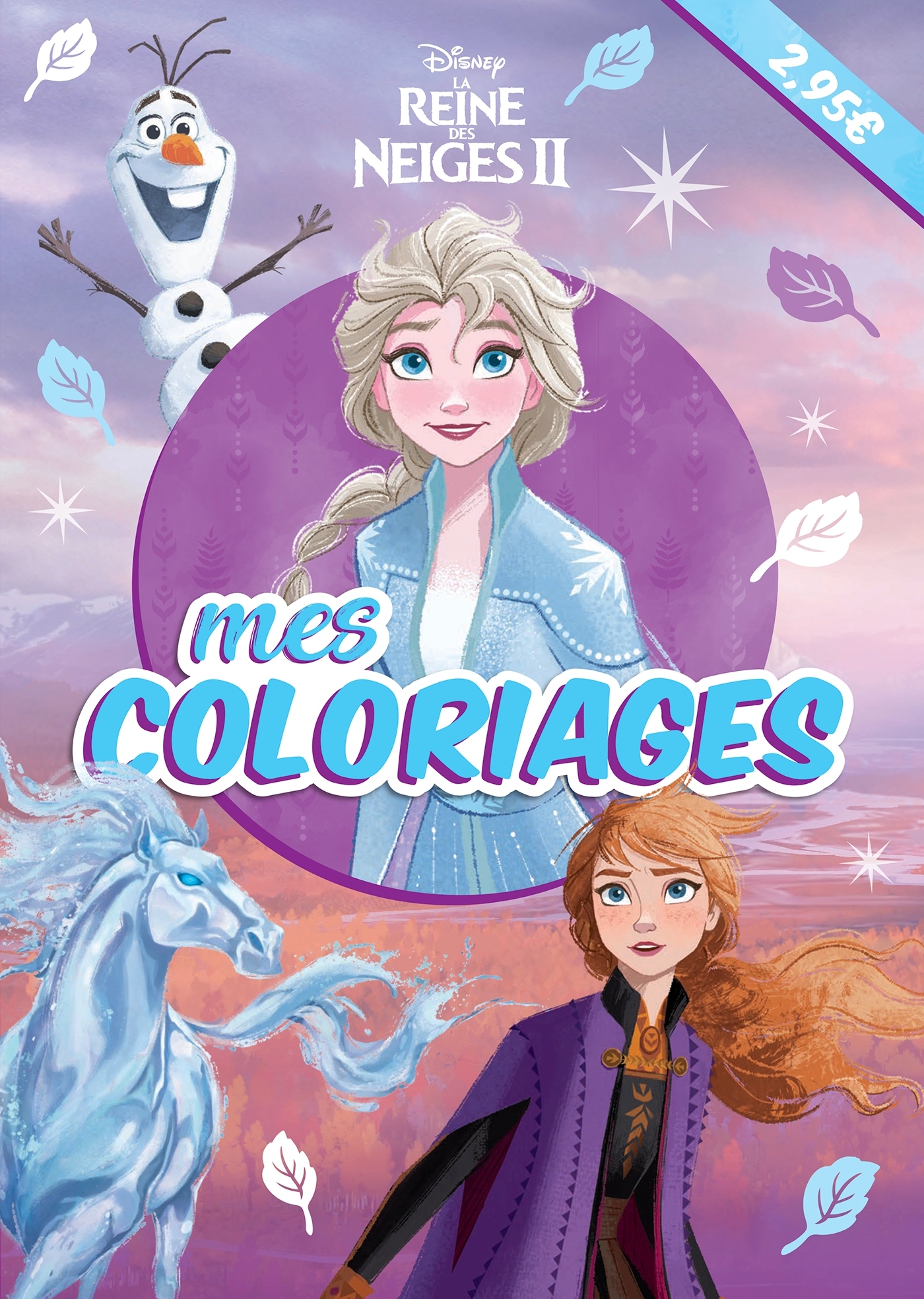 LA REINE DES NEIGES 2 - Mes Coloriages - Disney
