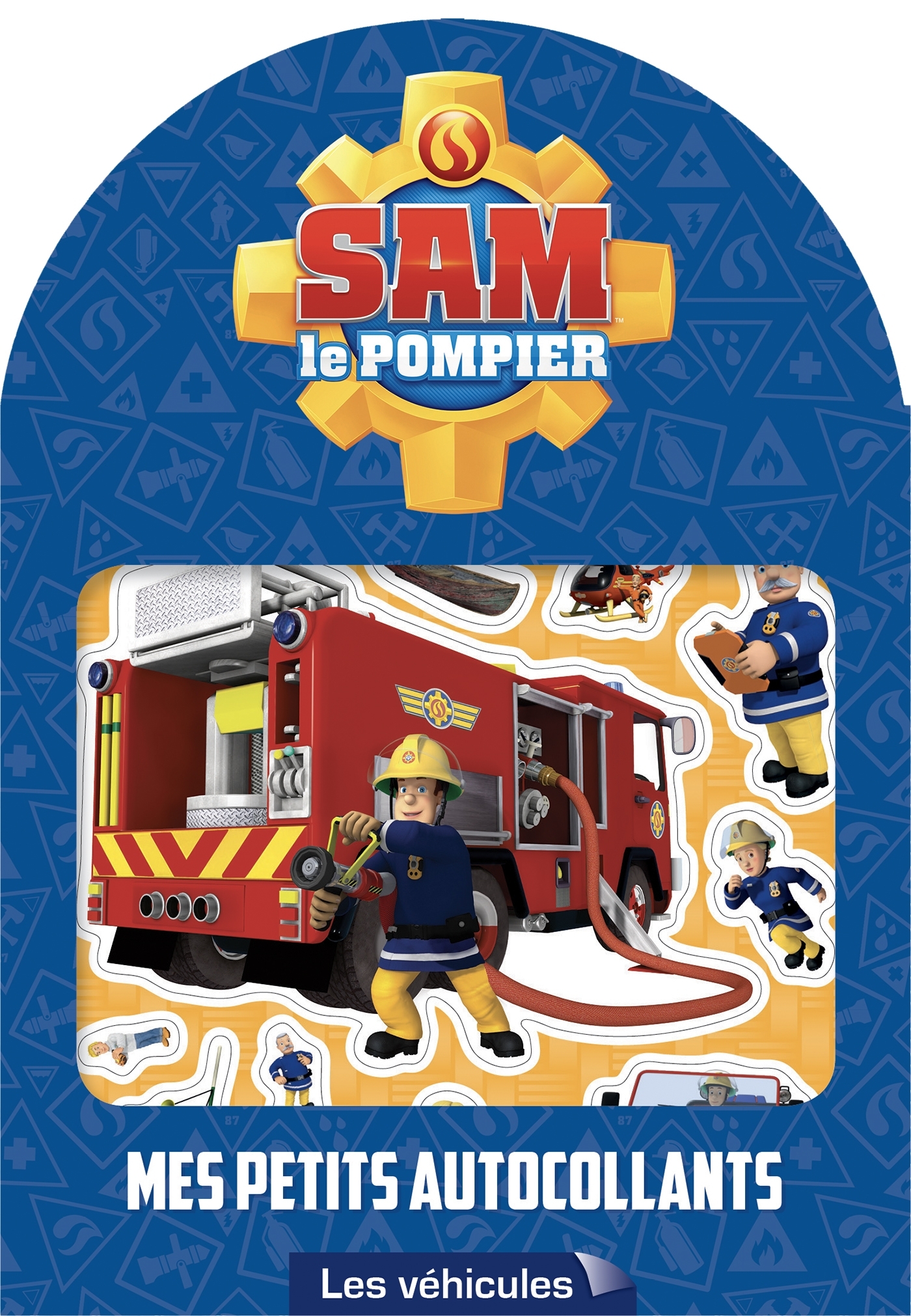 Sam le pompier - Mes petits autocollants - Véhicules