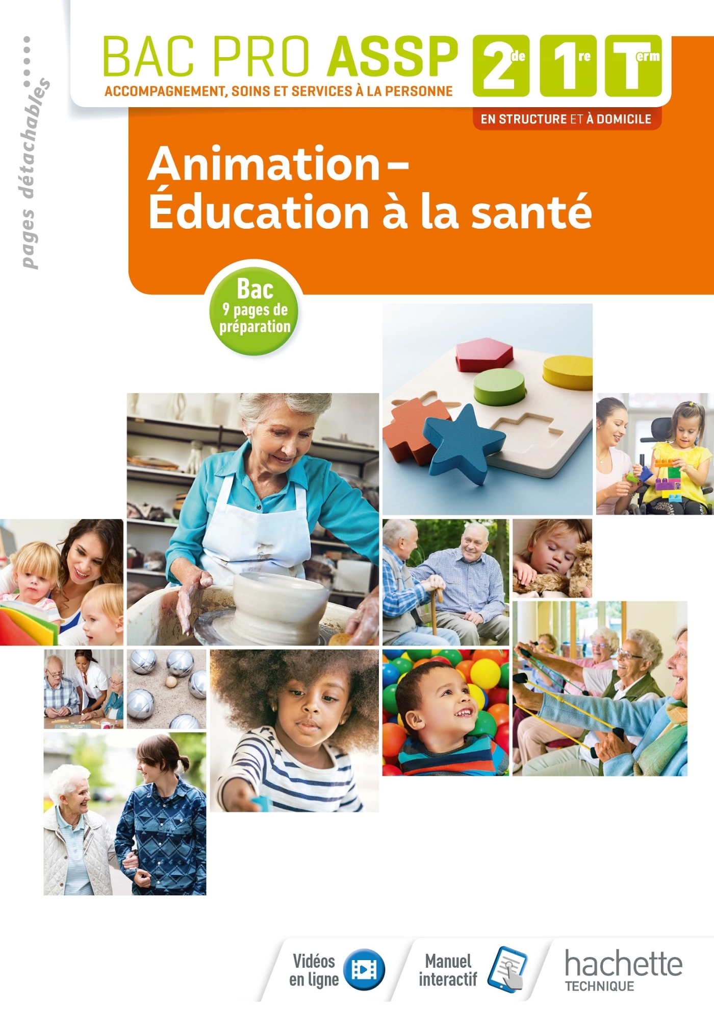 Animation-Éducation à la santé 2de, 1re, Tle Bac Pro ASSP - Livre élève - Éd. 2018