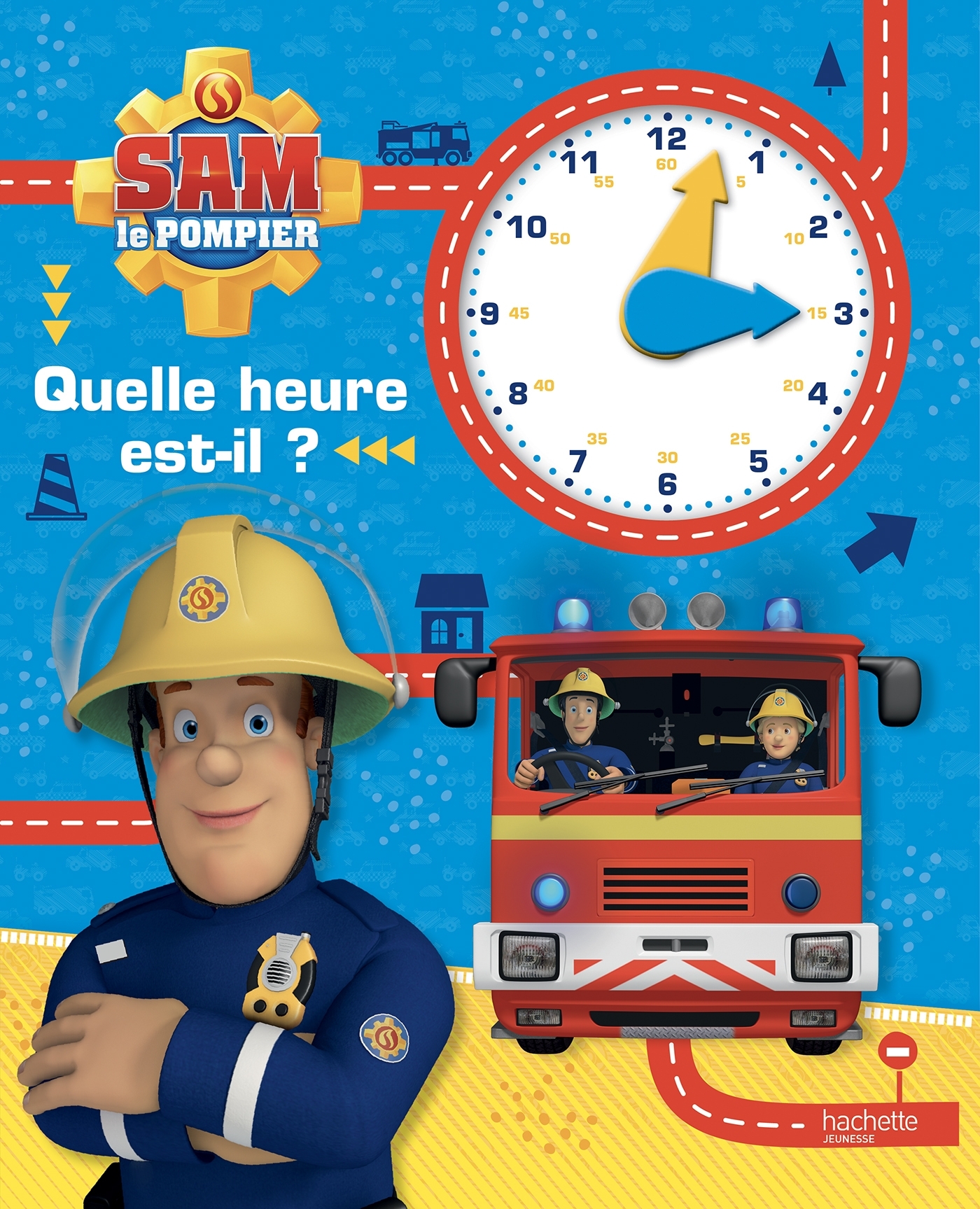 Sam le pompier - Quelle heure est-il ?